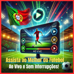 ASSISTA AS AO DO FUTBOL AO VIVE!